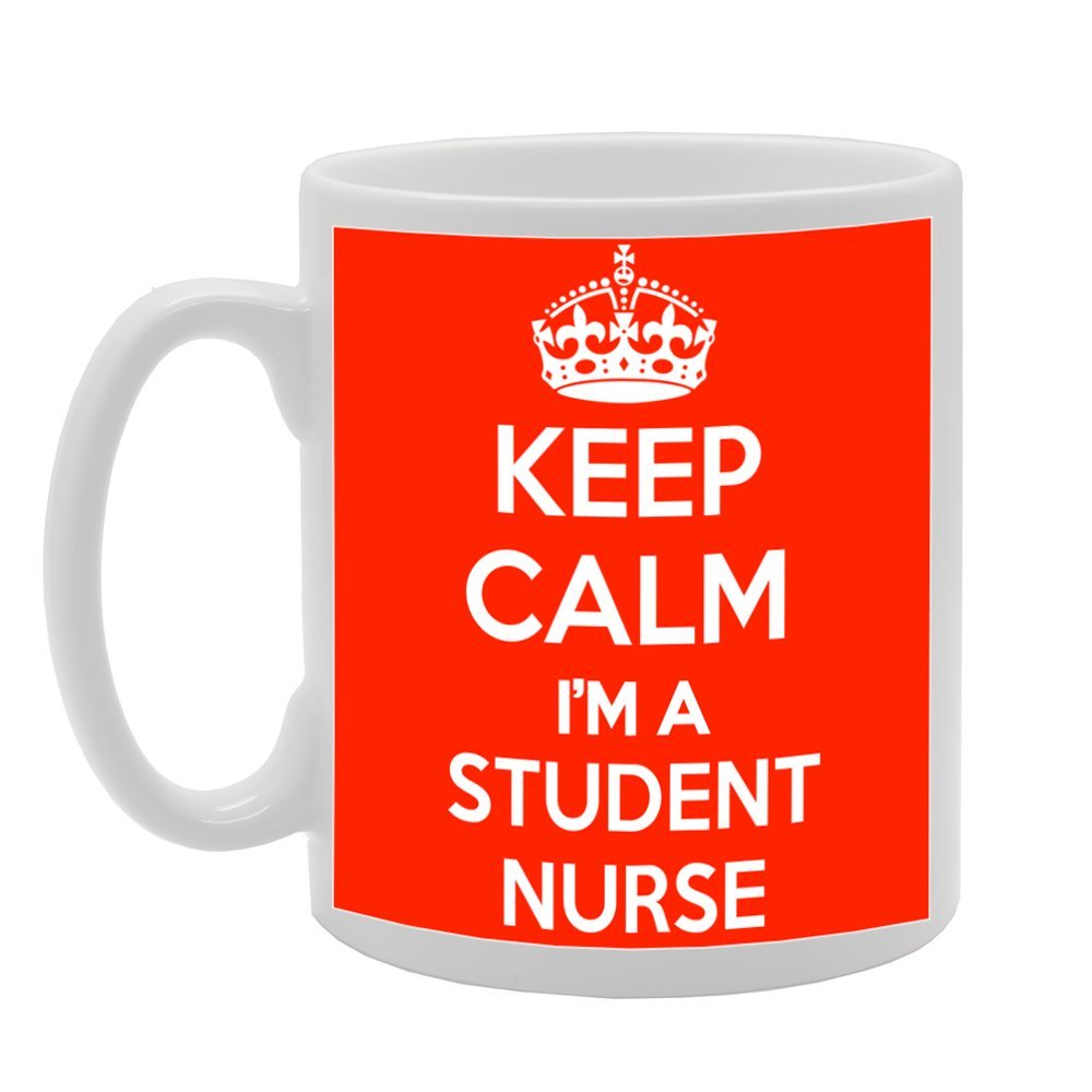 Keep Calm I'M A Student Nurse   Printed Tea Coffee Ceramic  Mg1030 - Funny Printed Coffee Mug - Great Gift Idea