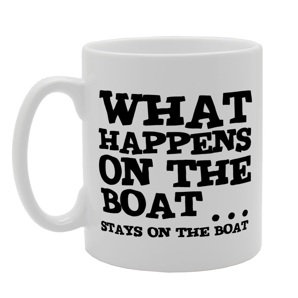 What Happens On The Boat   Printed Tea Coffee Ceramic  Mg2014 - Funny Printed Coffee Mug - Great Gift Idea