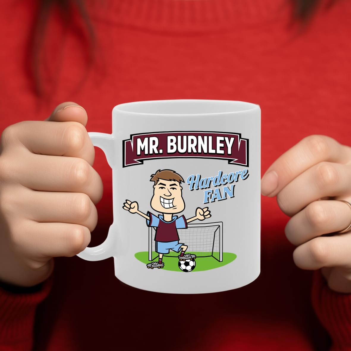 Mr Burnley Hardcore Fan   Printed Tea Coffee Ceramic  Mg5819 - Funny Printed Coffee Mug - Great Gift Idea