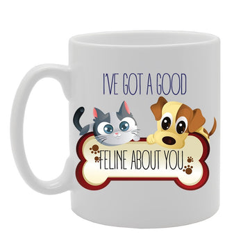 I'Ve Got A Good Feline About You   Printed Tea Coffee Ceramic  Mg4167 - Funny Printed Coffee Mug - Great Gift Idea