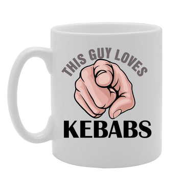 This Guy Loves Kebabs   Printed Tea Coffee Ceramic  Mg4136 - Funny Printed Coffee Mug - Great Gift Idea