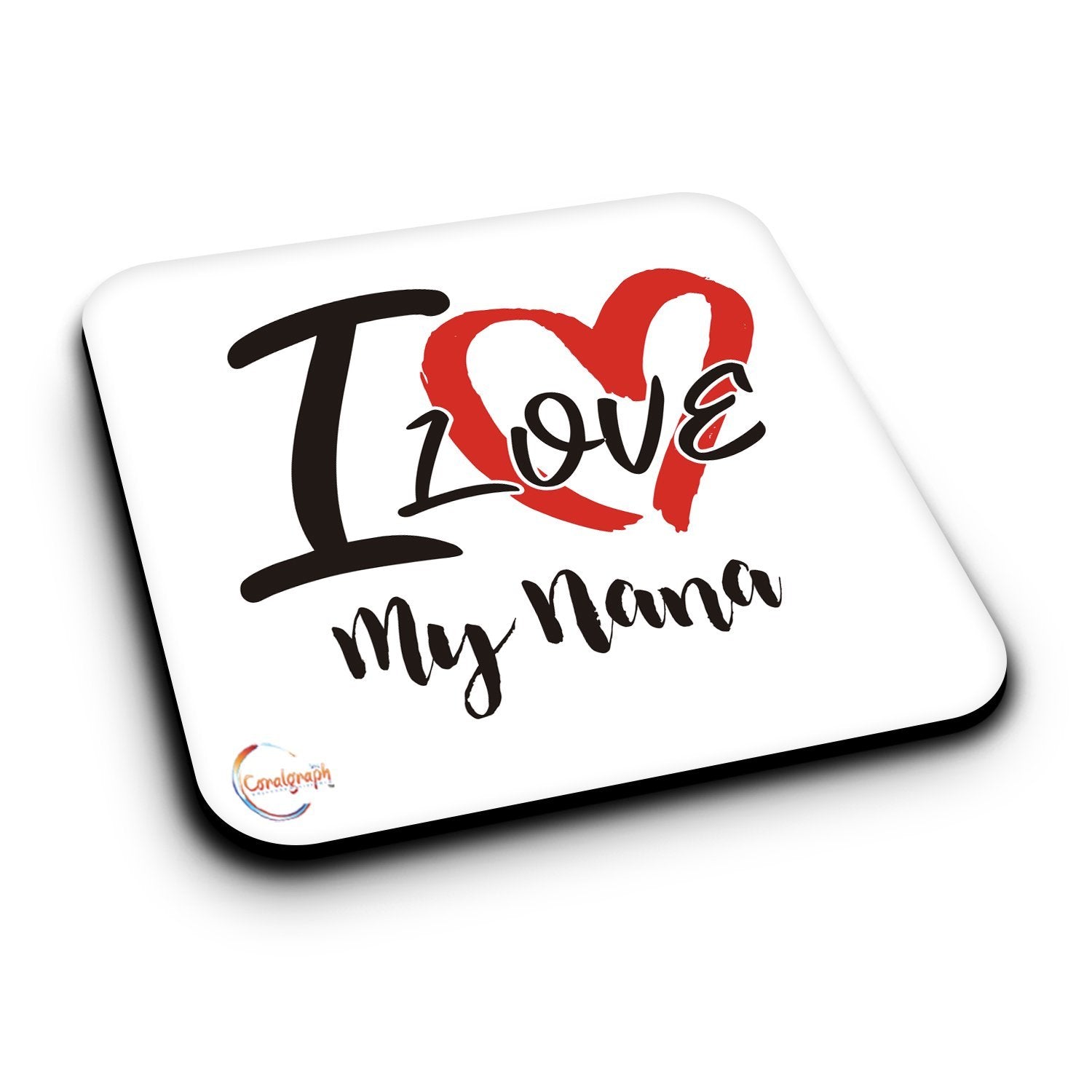 ER445 I Love My Nana Novelty Present Gift Printed MDF Wooden Coaster