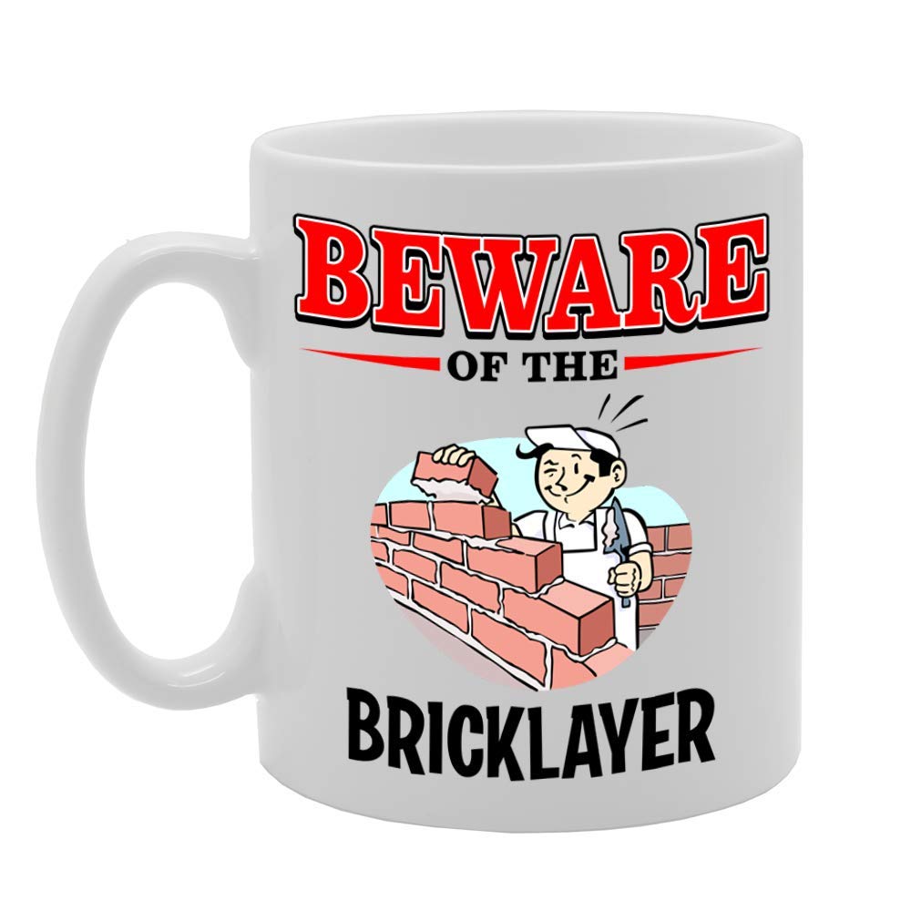 Beware Of The Bricklayer   Printed Tea Coffee Ceramic  Mg4808 - Funny Printed Coffee Mug - Great Gift Idea