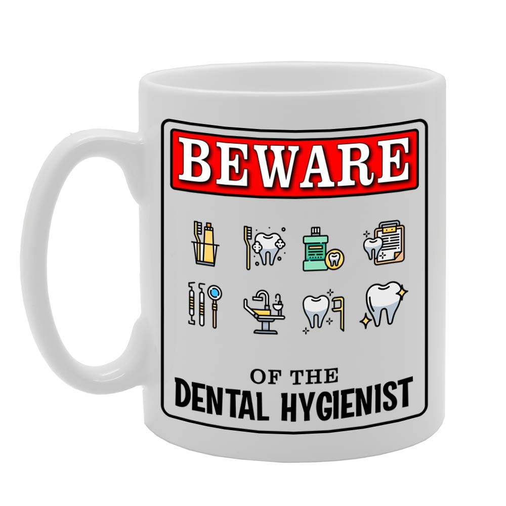 Beware Of The Dental Hygienist   Printed Tea Coffee Ceramic  Mg4905 - Funny Printed Coffee Mug - Great Gift Idea