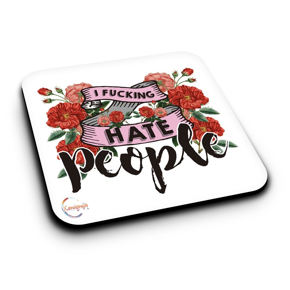 ER090 I F**KING HATE PEOPLE Novelty Present Gift Printed MDF Wooden Coaster