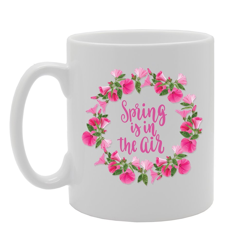 Spring Is In The Air   Printed Tea Coffee Ceramic  Mg3518 - Funny Printed Coffee Mug - Great Gift Idea