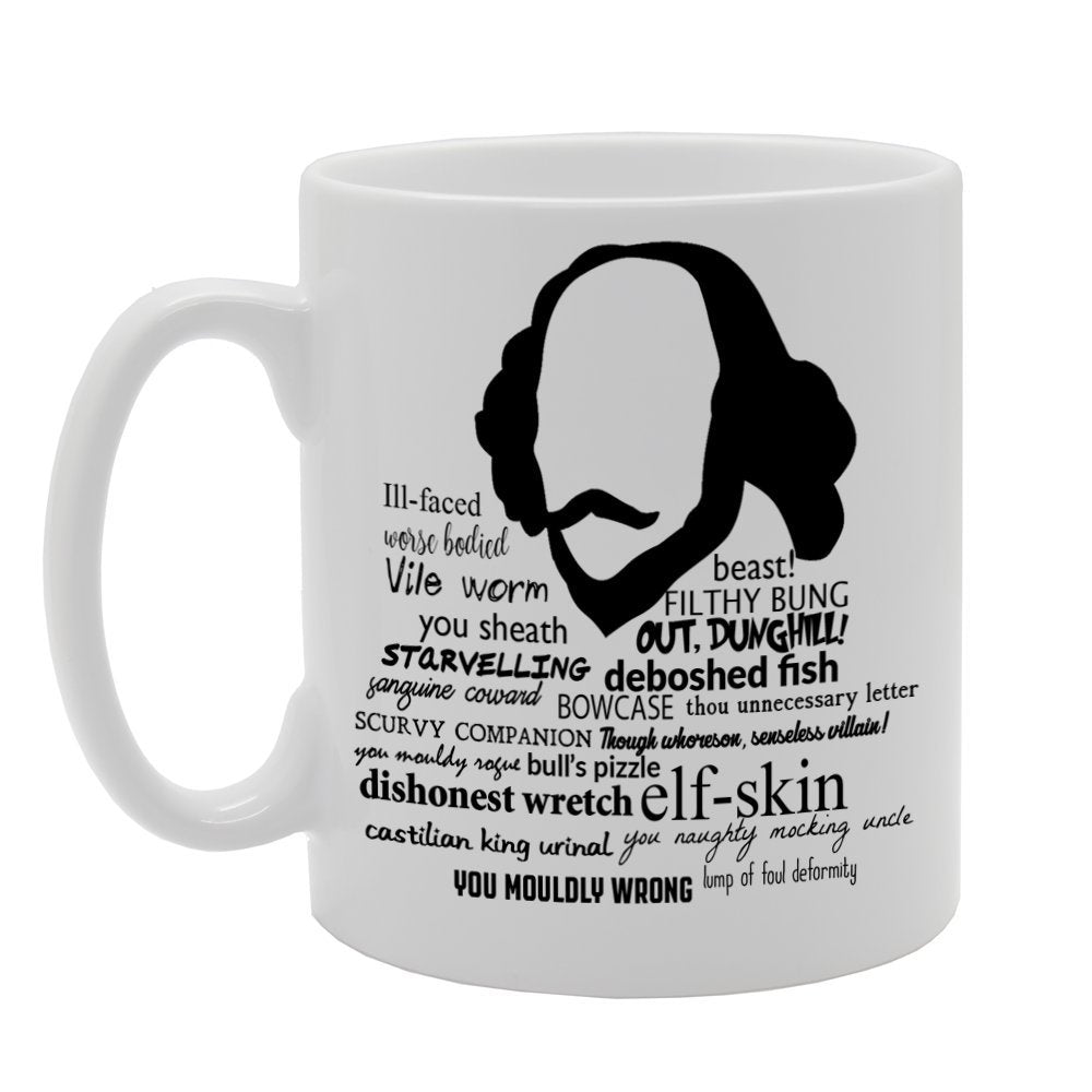 Shakespeare Insults    Printed Tea Coffee Ceramic  Mg374 - Funny Printed Coffee Mug - Great Gift Idea