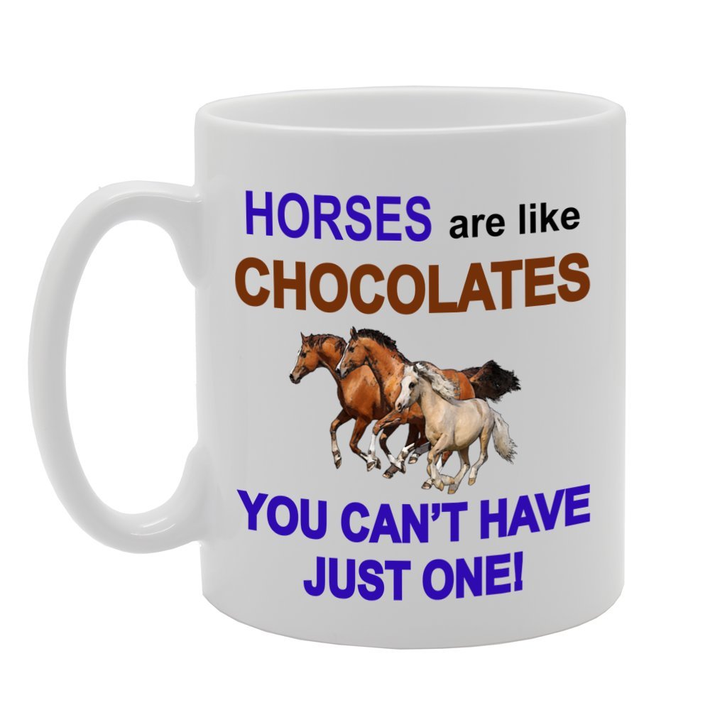 Horses Are Like Chocolates   Printed Tea Coffee Ceramic  Mg1067 - Funny Printed Coffee Mug - Great Gift Idea