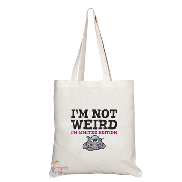 TB080 I’, NOT WEIRD I’M LIMITED EDITION Novelty Present Gift Printed Eco-Friendly Stylish Long Handled Tote Shoulder Bag
