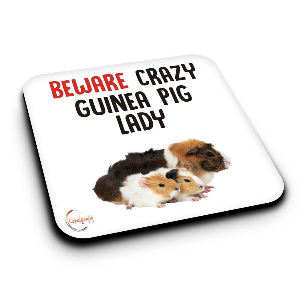 ER463 Beware Crazy Guinea Pig Lady Novelty Present Gift Printed MDF Wooden Coaster