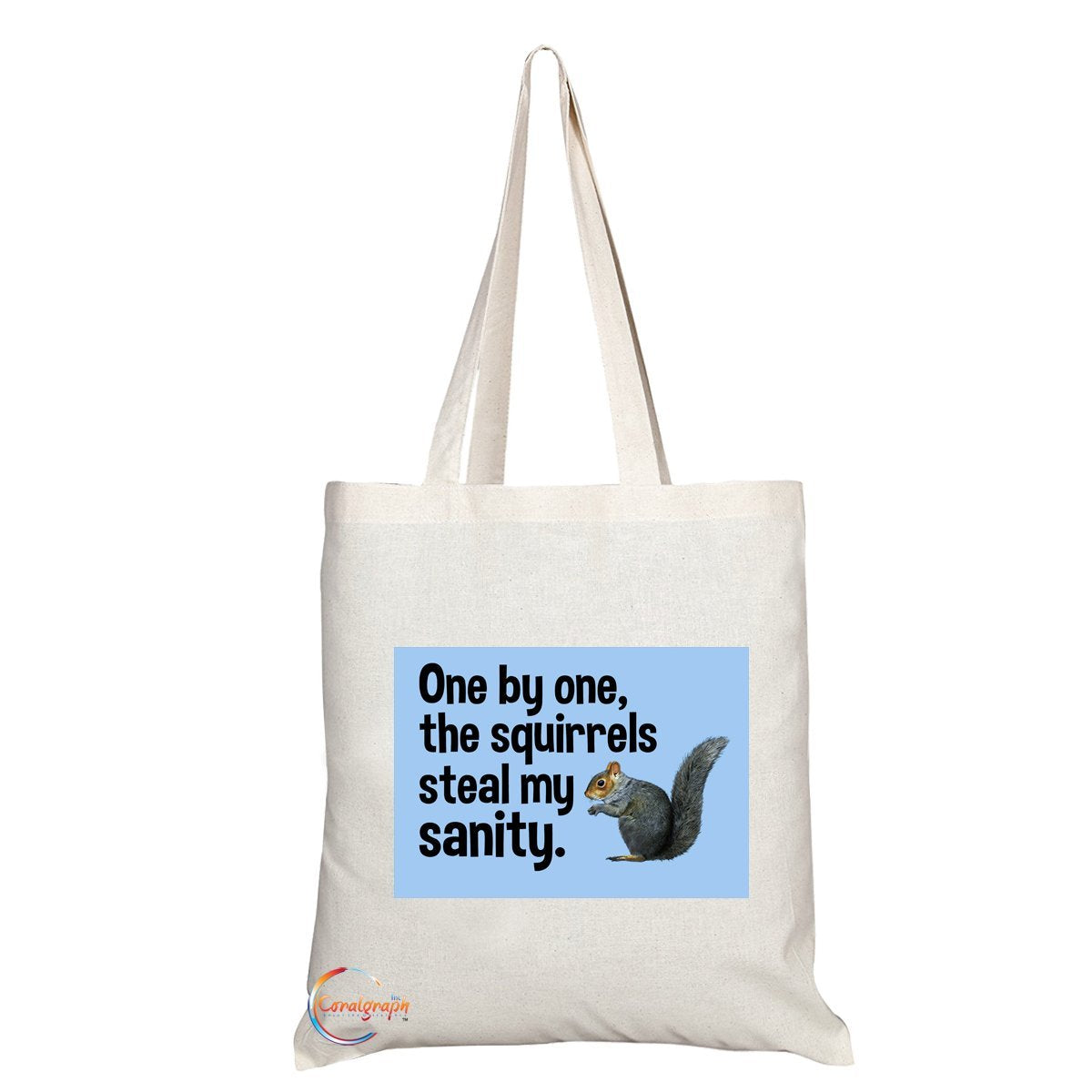 TB178 One By One Squirrels Steal My Sanity Novelty Present Gift Printed Eco-Friendly Stylish Long Handled Tote Shoulder Bag