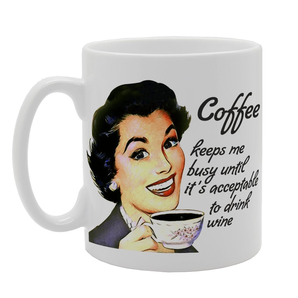Coffee Keeps Me Busy Until   Printed Tea Coffee Ceramic  Mg2696 - Funny Printed Coffee Mug - Great Gift Idea