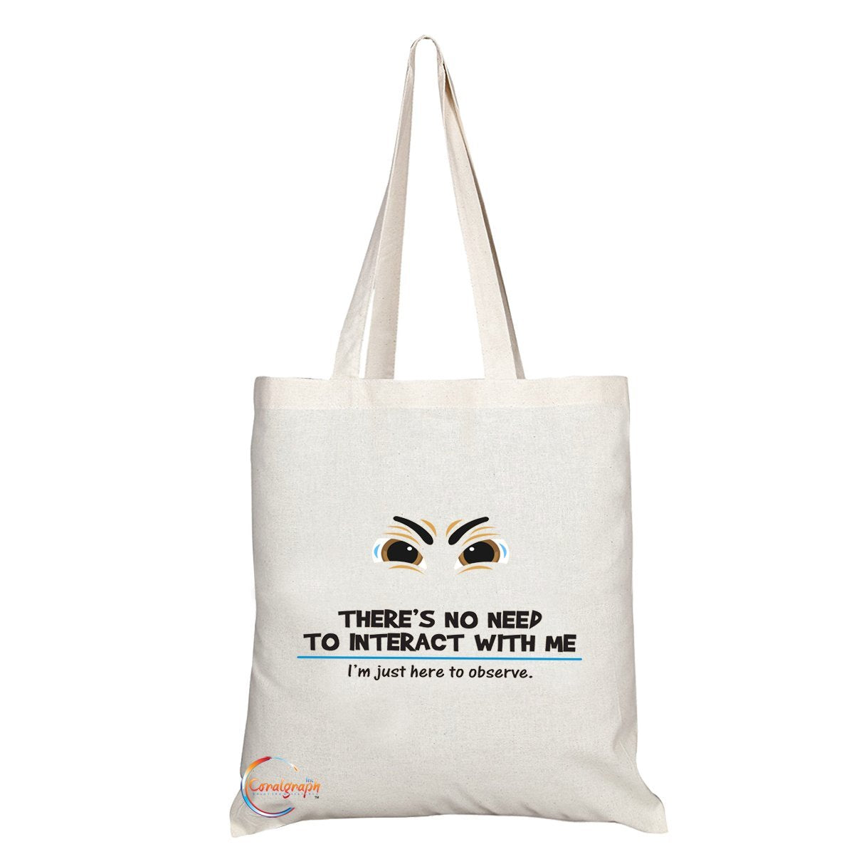 TB047 THERE’S NO NEED TO INTERACT WITH ME Novelty Present Gift Printed Eco-Friendly Stylish Long Handled Tote Shoulder Bag