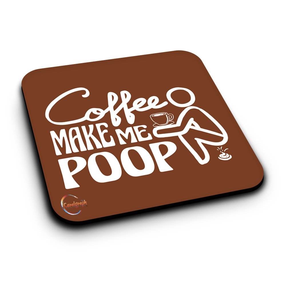 ER333 Coffee Make Me Poop Novelty Present Gift Printed MDF Wooden Coaster