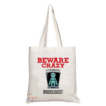 TB410 Beware Crazy Radiologist Novelty Present Gift Printed Eco-Friendly Stylish Long Handled Tote Shoulder Bag