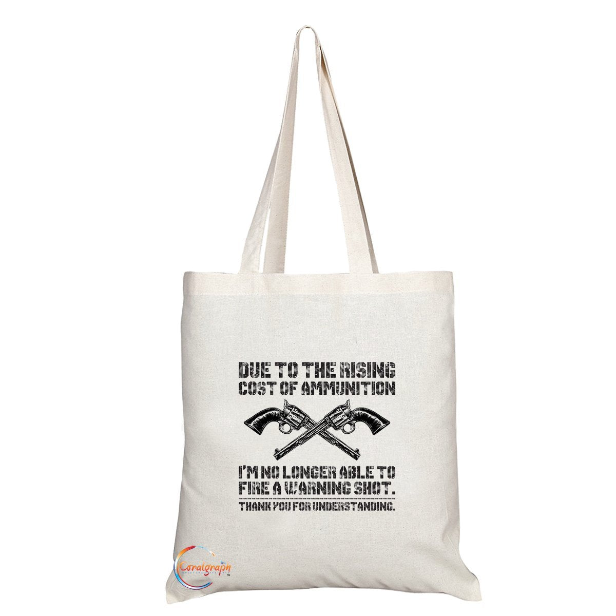 TB064 NO WARNING SHOT, THANK YOU FOR UNDERSTANDING Novelty Present Gift Printed Eco-Friendly Stylish Long Handled Tote Shoulder Bag