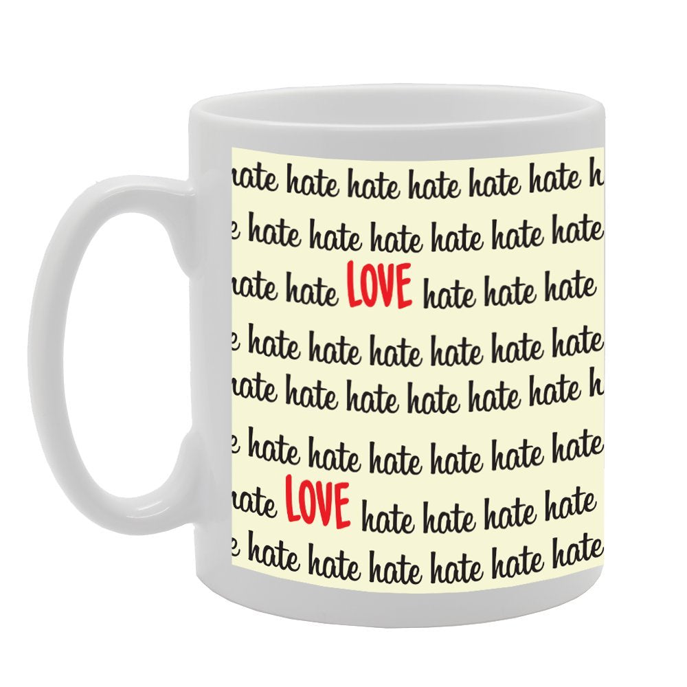Too Many Hate Too Little Love   Printed Tea Coffee Ceramic  Mg2259 - Funny Printed Coffee Mug - Great Gift Idea