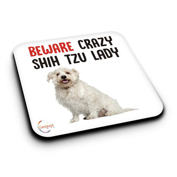 ER418 Beware Crazy Shih Tzu Lady Novelty Present Gift Printed MDF Wooden Coaster