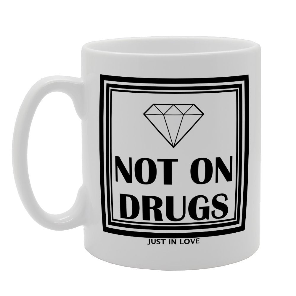 Not On Drugs Just In Love   Printed Tea Coffee Ceramic  Mg2091 - Funny Printed Coffee Mug - Great Gift Idea