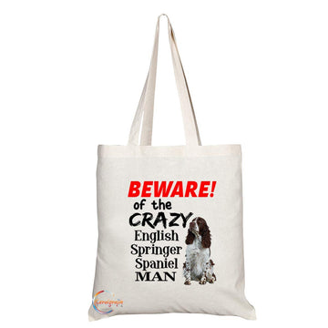 TB546 BEWARE! of the CRAZY English Springer Spaniel MAN Novelty Present Gift Printed Eco-Friendly Stylish Long Handled Tote Shoulder Bag