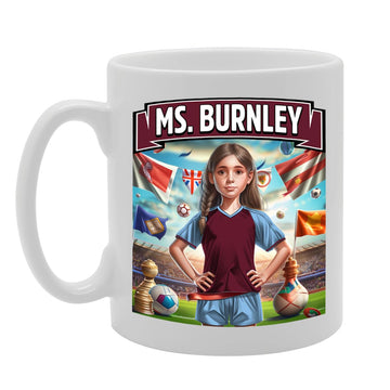 Ms Burnley   Printed Tea Coffee Ceramic  For Footie Fan Ladies Girls Mg6384 - Funny Printed Coffee Mug - Great Gift Idea
