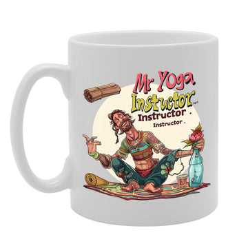 Mr Yoga Instructor Ceramic  - Ideal For Yoga Teachers, Wellness Coaches, And Fitness Enthusiasts - 11Oz Coffee  With Relaxing Design Mg6277 - Funny Printed Coffee Mug - Great Gift Idea