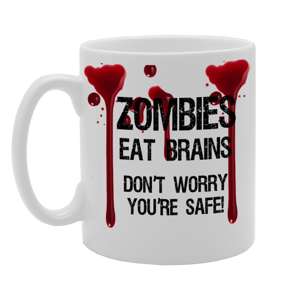 Zombies Eat Don'T Worry You Are Safe   Printed Tea Coffee Ceramic  Mg1200 - Funny Printed Coffee Mug - Great Gift Idea