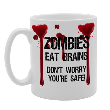 Zombies Eat Don'T Worry You Are Safe   Printed Tea Coffee Ceramic  Mg1200 - Funny Printed Coffee Mug - Great Gift Idea