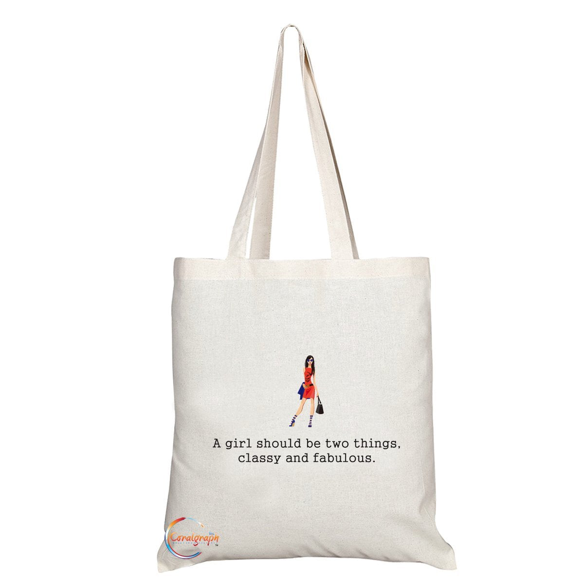 TB014 A Girl Should Be Two Things, Classy & Fabulous Novelty Present Gift Printed Eco-Friendly Stylish Long Handled Tote Shoulder Bag