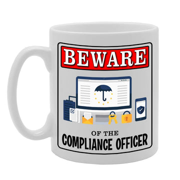 Beware Of The Compliance Officer   Printed Tea Coffee Ceramic  Mg4935 - Funny Printed Coffee Mug - Great Gift Idea