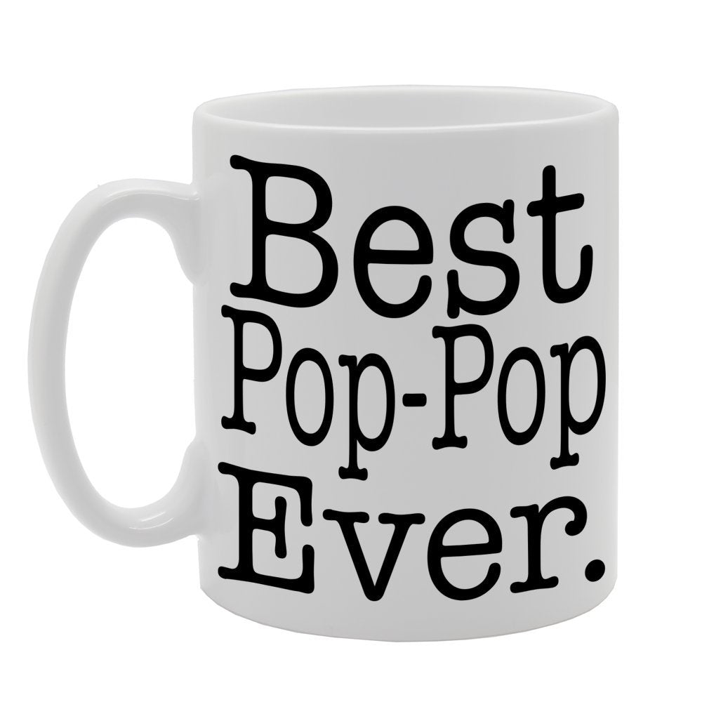 Best Pop-Pop Ever   Printed Tea Coffee Ceramic  Mg411 - Funny Printed Coffee Mug - Great Gift Idea