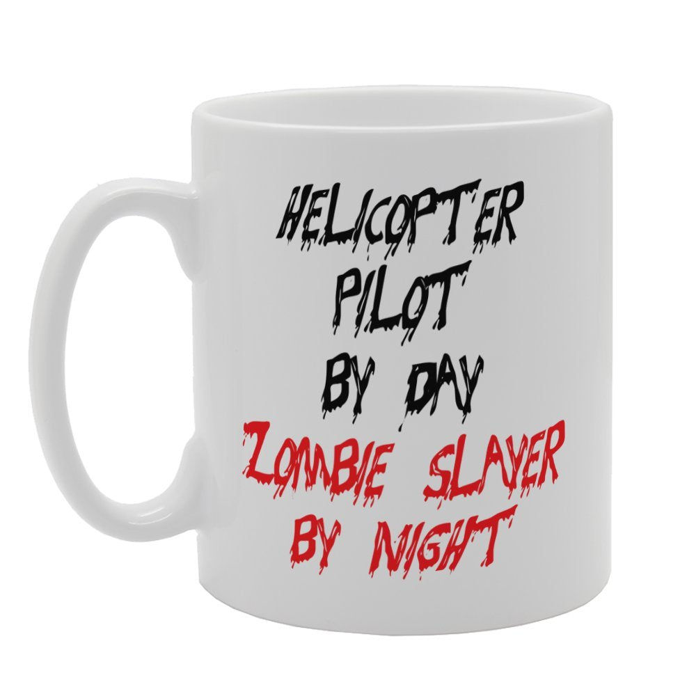Helicopter Pilot By Day Zombie Slayer By Night   Printed Tea Coffee Ceramic  Mg3375 - Funny Printed Coffee Mug - Great Gift Idea