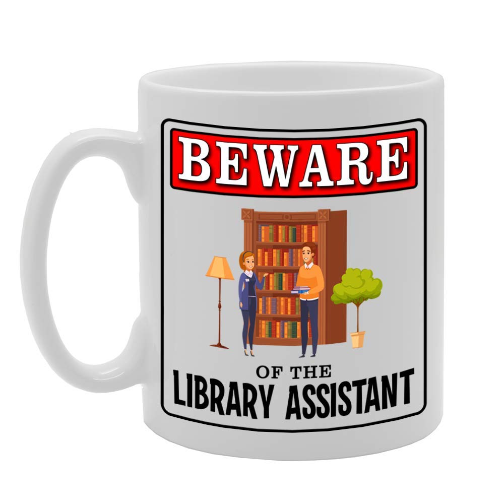 Beware Of The Library Assistant   Printed Tea Coffee Ceramic  Mg4989 - Funny Printed Coffee Mug - Great Gift Idea