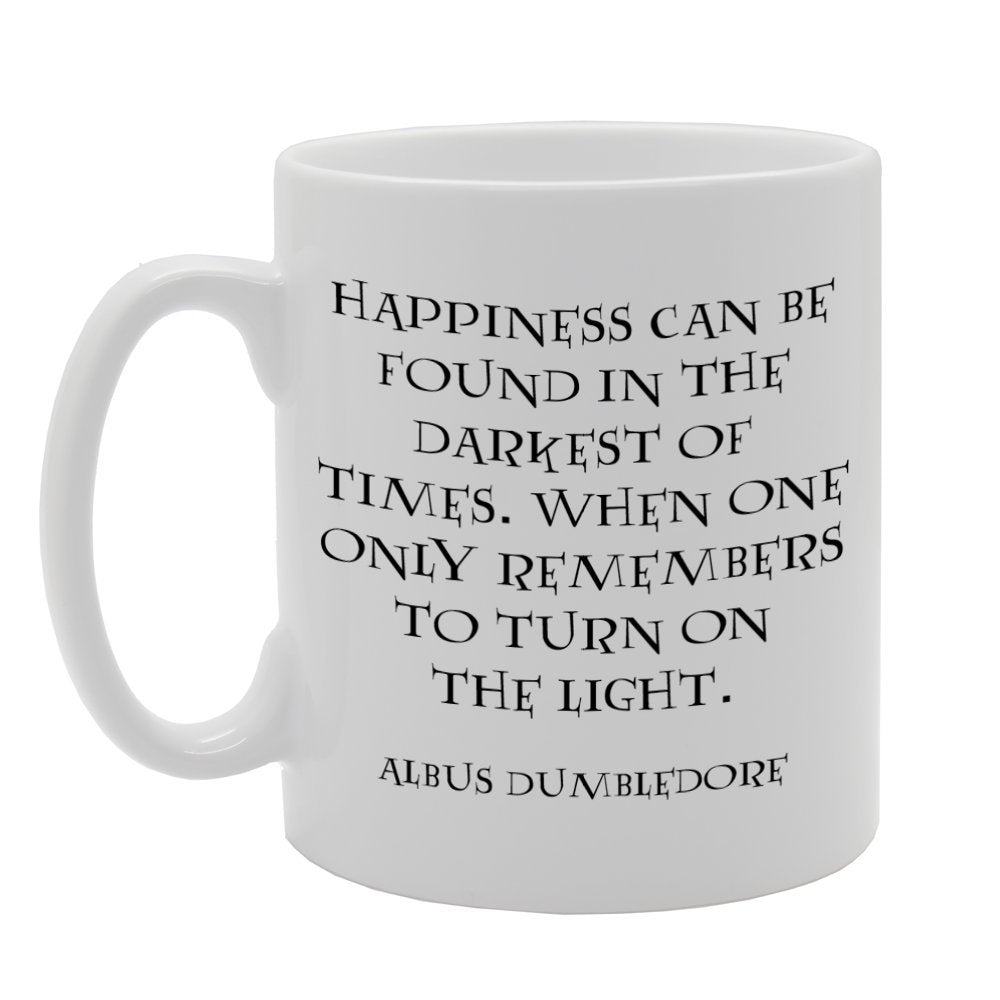 Happiness Can Be Found In The Darkest Time   Printed Tea Coffee Ceramic  Mg832 - Funny Printed Coffee Mug - Great Gift Idea