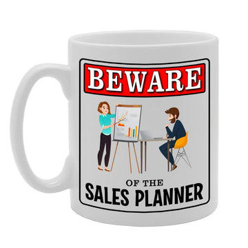 Beware Of The Sales Planner   Printed Tea Coffee Ceramic  Mg4988 - Funny Printed Coffee Mug - Great Gift Idea