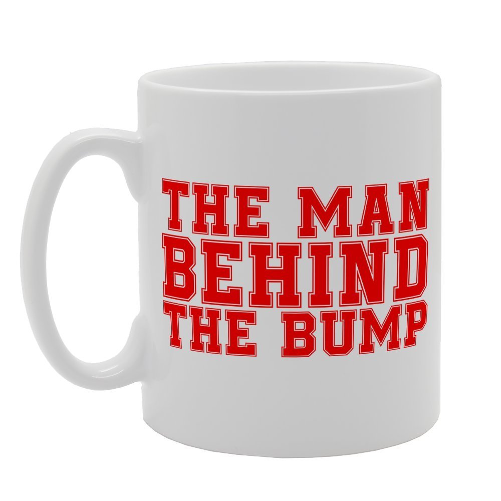 The Man Behind The Bump Funny Joke   Printed Tea Coffee Ceramic  Mg2046 - Funny Printed Coffee Mug - Great Gift Idea