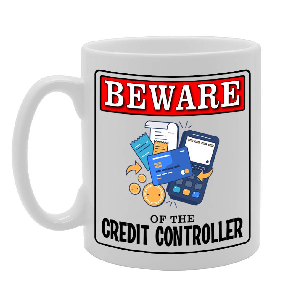 Beware Of The Credit Controller   Printed Tea Coffee Ceramic  Mg5000C - Funny Printed Coffee Mug - Great Gift Idea