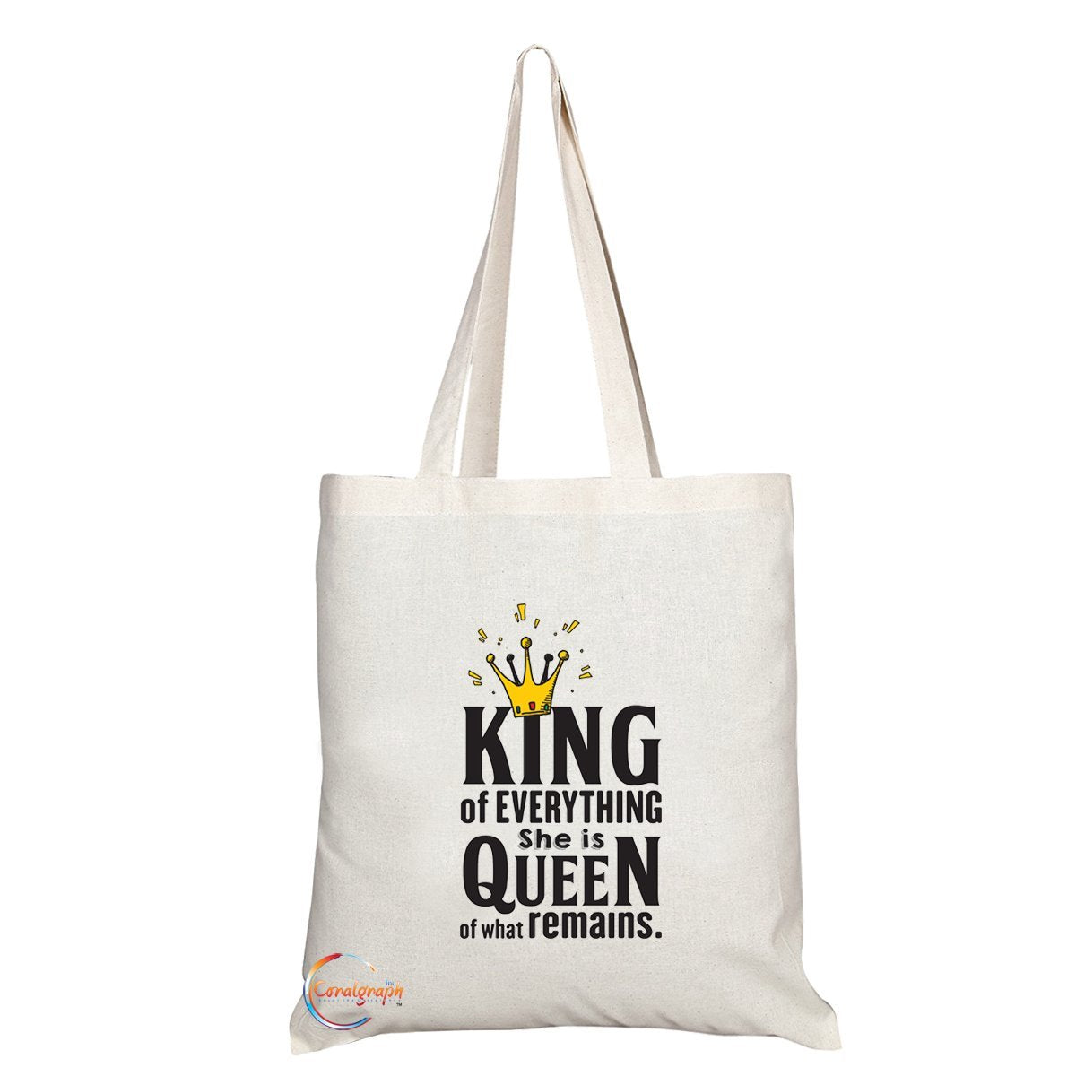 TB039 KING OF EVERYTHING SHE IS QUEEN OF WHAT REMAINS Novelty Present Gift Printed Eco-Friendly Stylish Long Handled Tote Shoulder Bag