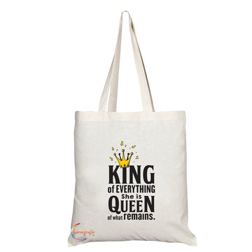 TB039 KING OF EVERYTHING SHE IS QUEEN OF WHAT REMAINS Novelty Present Gift Printed Eco-Friendly Stylish Long Handled Tote Shoulder Bag