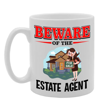 Beware Of The Estate Agent   Printed Tea Coffee Ceramic  Mg4890 - Funny Printed Coffee Mug - Great Gift Idea