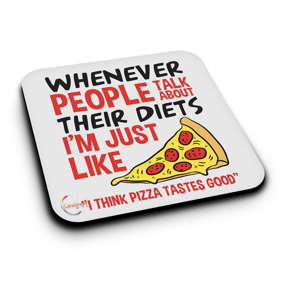 ER359 I THINK PIZZA TASTES GOOD Novelty Present Gift Printed MDF Wooden Coaster