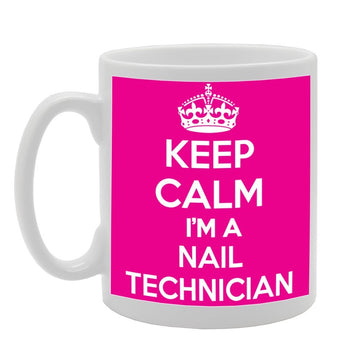 Keep Calm I'M A Nail Technician   Printed Tea Coffee Ceramic  Mg1028 - Funny Printed Coffee Mug - Great Gift Idea