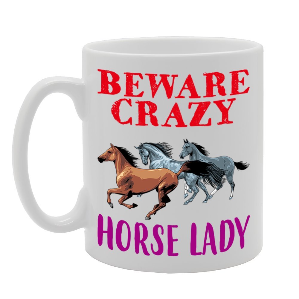 Beware Crazy Horse Lady (3 Horses)   Printed Tea Coffee Cermic  Mg4258 - Funny Printed Coffee Mug - Great Gift Idea