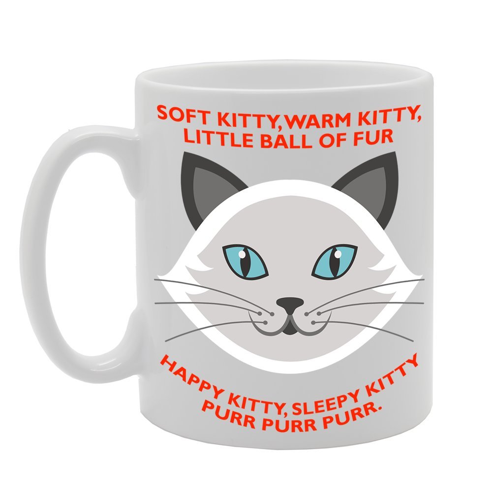 Soft Kitty, Warm Kitty, Little Ball Of Fur, Happy Kitty, Sleepy Kitty Purr Purr Purr   Printed Tea Coffee Ceramic  Mg278 - Funny Printed Coffee Mug - Great Gift Idea