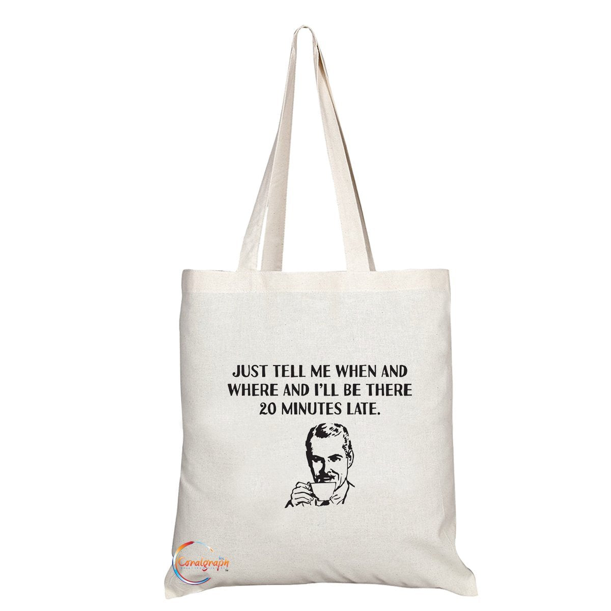 TB038 JUST TELL ME WHEN AND WHERE Novelty Present Gift Printed Eco-Friendly Stylish Long Handled Tote Shoulder Bag