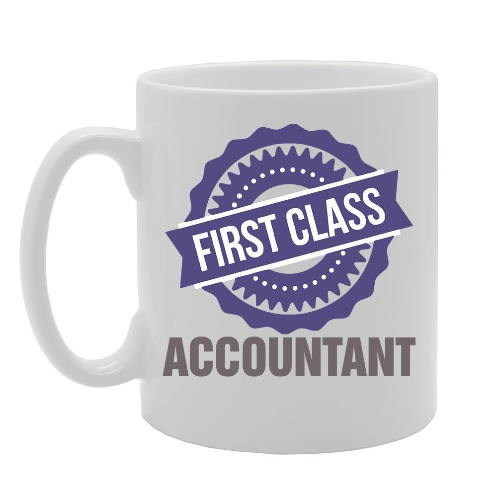 First Class Accountant   Printed Tea Coffee Ceramic  Mg4191 - Funny Printed Coffee Mug - Great Gift Idea