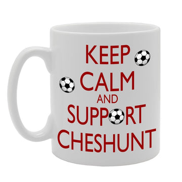 Keep Calm And Support Cheshunt   Printed Tea Coffee Ceramic  Mg563 - Funny Printed Coffee Mug - Great Gift Idea