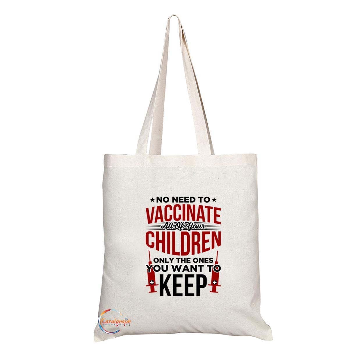 TB760 No Need To Vaccine All Of Your Children Only Ones You Want To Keep Novelty Present Gift Printed Eco-Friendly Stylish Long Handled Tote Shoulder Bag