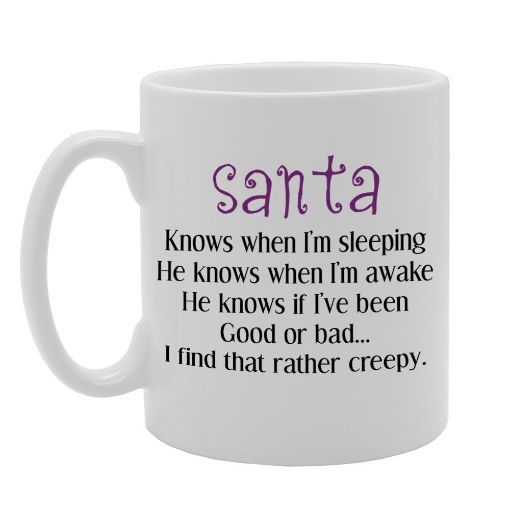 Santa Knows When I Am Sleeping   Printed Tea Coffee Ceramic  Mg2320 - Funny Printed Coffee Mug - Great Gift Idea