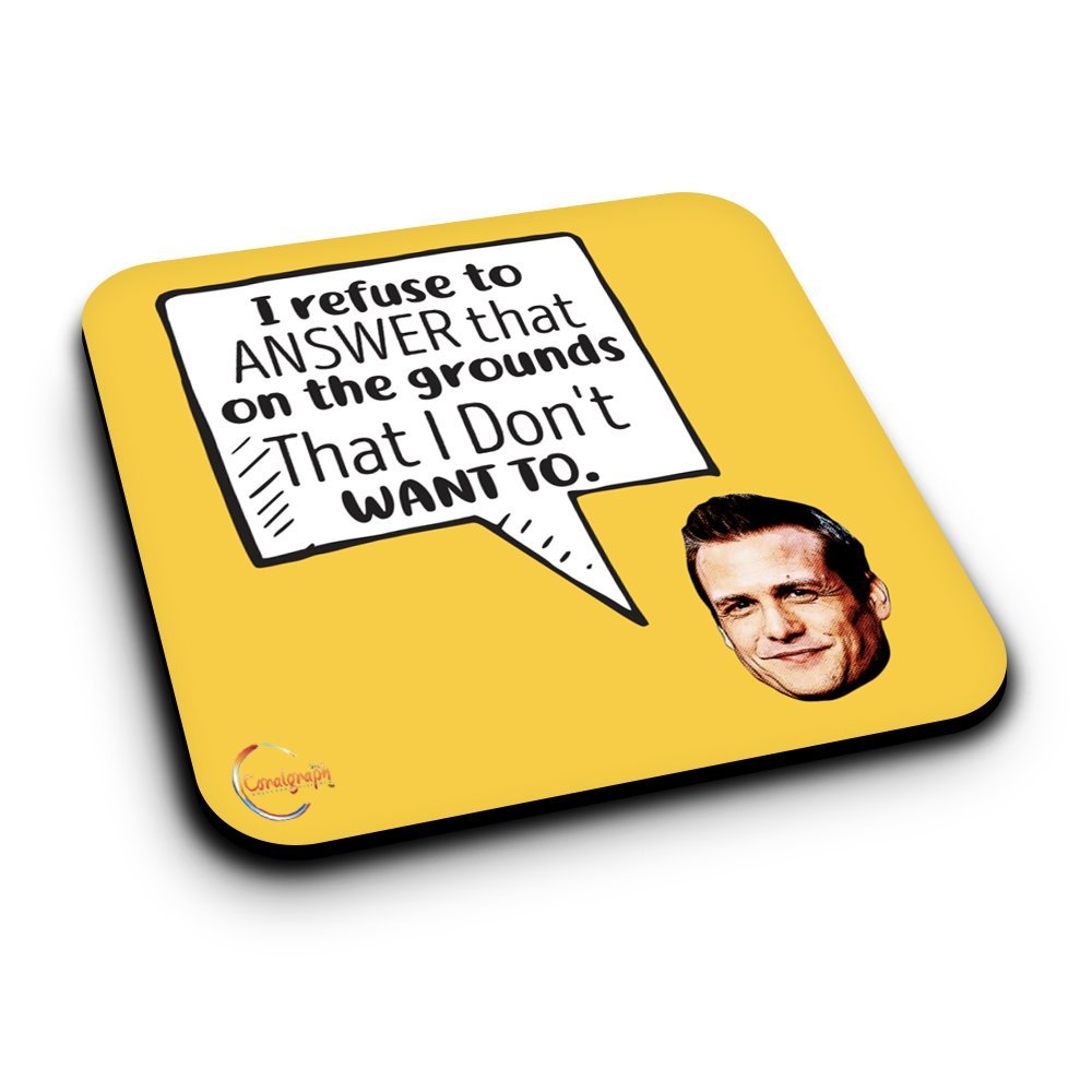 ER292 I Refuse To Answer That On The Grounds That I Don't Want To Novelty Present Gift Printed MDF Wooden Coaster